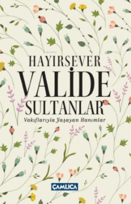 Produktbild: Hayirsever Valide Sultanlar