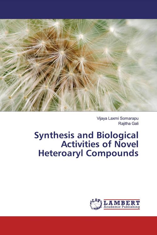 Produktbild: Synthesis and Biological Activities of Novel Heteroaryl Compounds