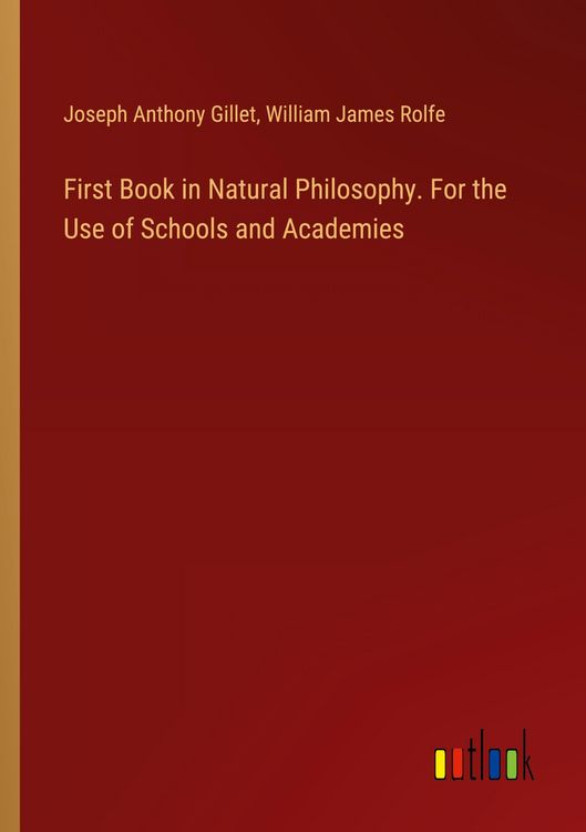 Produktbild: First Book in Natural Philosophy. For the Use of Schools and Academies