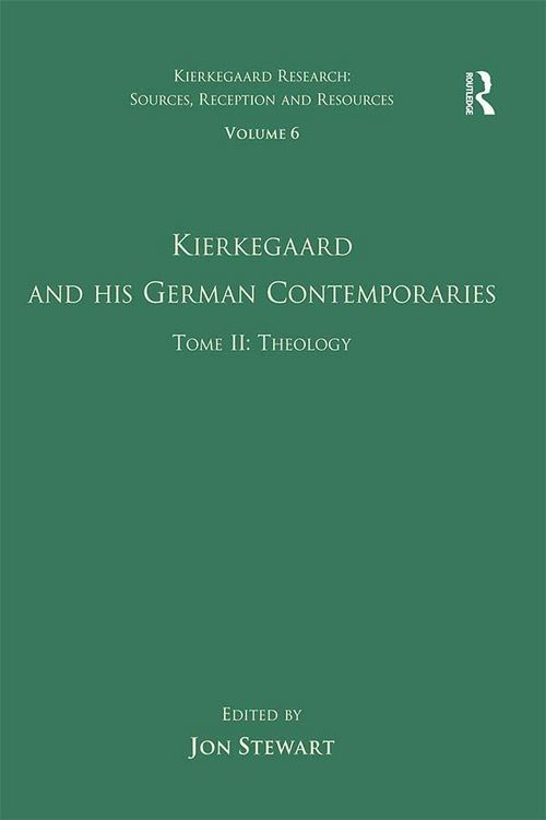 Produktbild: Volume 6, Tome II: Kierkegaard and His German Contemporaries - Theology