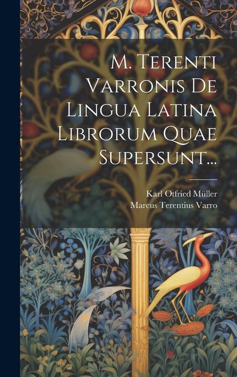Produktbild: M. Terenti Varronis De Lingua Latina Librorum Quae Supersunt...