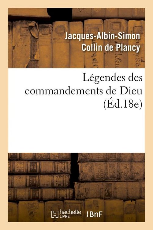 Produktbild: L&eacute;gendes des commandements de Dieu (&Eacute;d.18e)