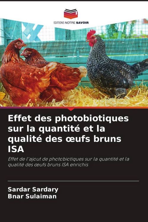 Produktbild: Effet des photobiotiques sur la quantit&eacute; et la qualit&eacute; des &iquest;ufs bruns ISA