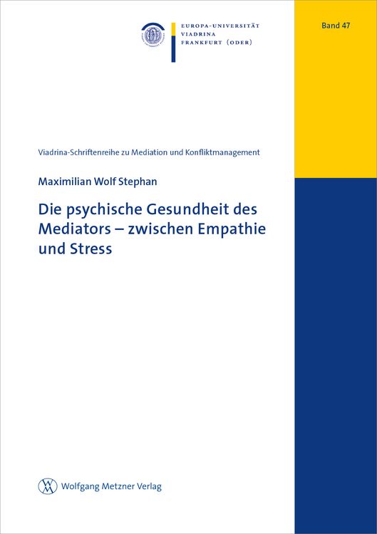 Produktbild: Die psychische Gesundheit des Mediators &ndash; zwischen Empathie und Stress