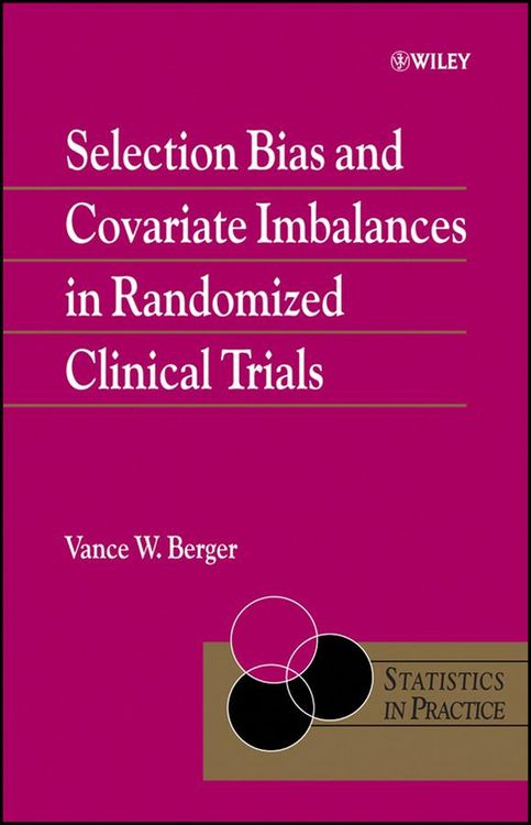 Produktbild: Selection Bias and Covariate Imbalances in Randomized Clinical Trials