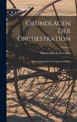 Produktbild: Grundlagen der Orchestration; mit Notenbeispielen aus eigenen Werken; Volume 2