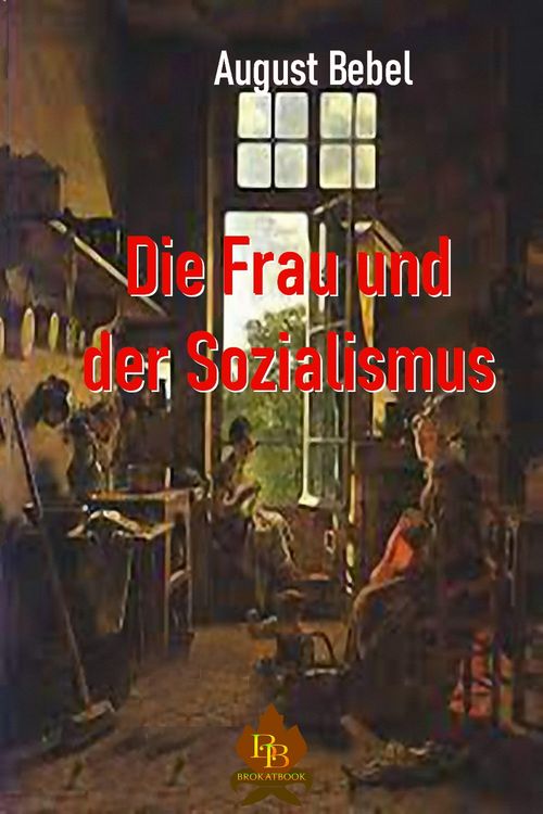 Produktbild: Die Frau und der Sozialismus