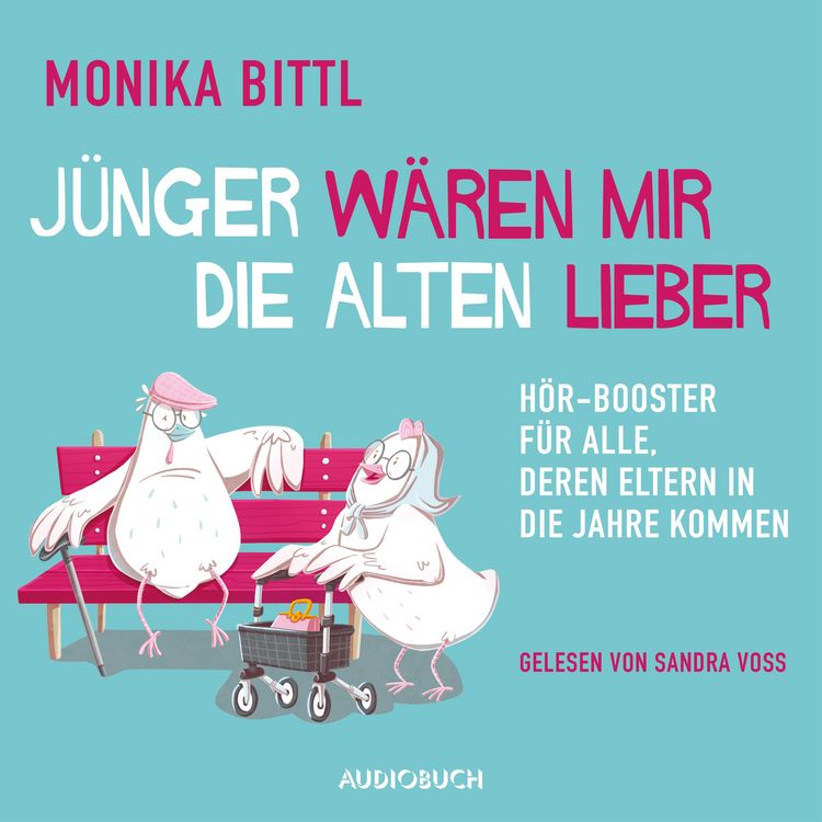 Produktbild: J&uuml;nger w&auml;ren mir die Alten lieber (ungek&uuml;rzt)