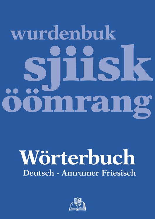 Produktbild: W&ouml;rterbuch Deutsch - Amrumer Friesisch / wurdenbuk sjiisk - &ouml;&ouml;mrang