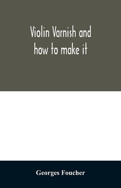 Produktbild: Violin varnish and how to make it