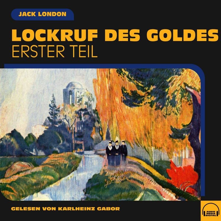 Produktbild: Lockruf des Goldes (Erster Teil)