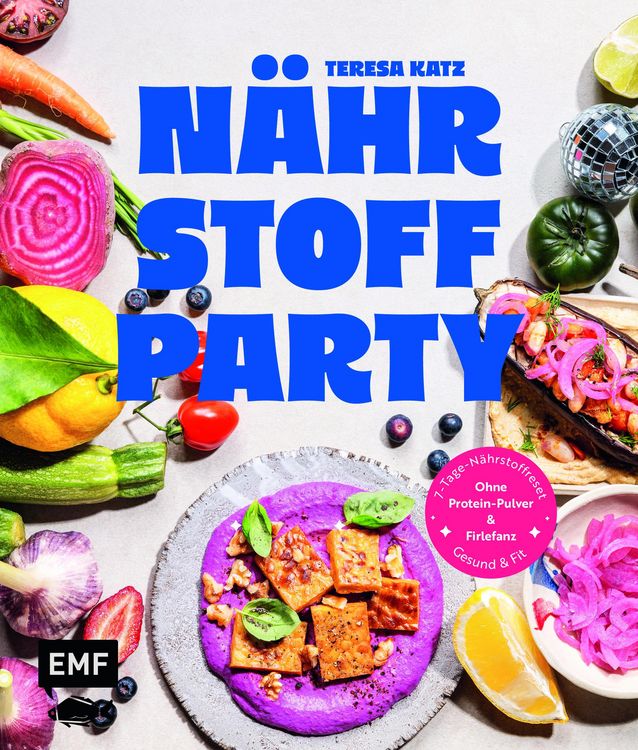 Produktbild: N&auml;hrstoffparty - gesund & fit ganz ohne Protein-Pulver und Firlefanz