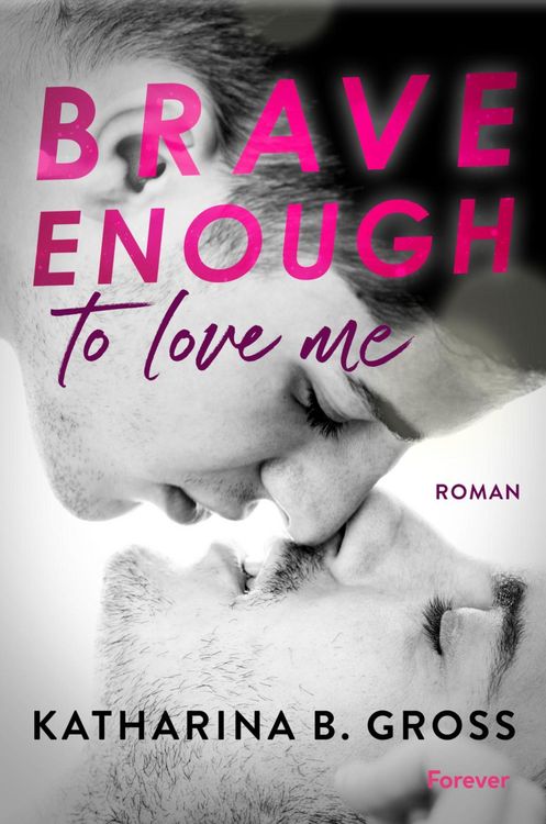 Produktbild: Brave enough to love me. Moritz & Sebastian