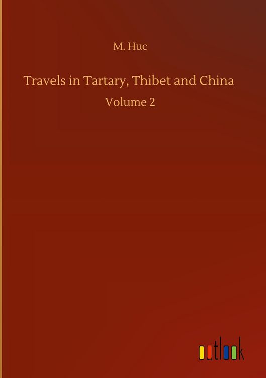 Produktbild: Travels in Tartary, Thibet and China