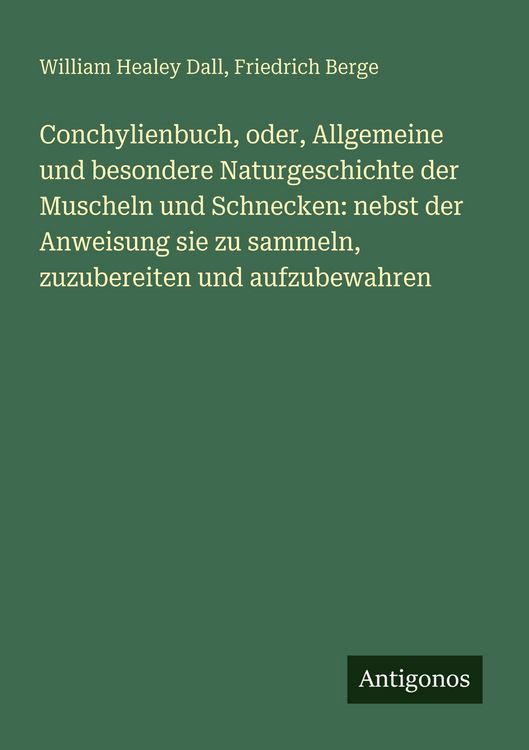 Produktbild: Conchylienbuch, oder, Allgemeine und besondere Naturgeschichte der Muscheln und Schnecken: nebst der Anweisung sie zu sammeln, zuzubereiten und aufzubewahren