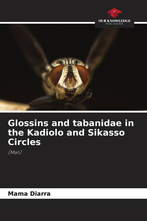 Produktbild: Glossins and tabanidae in the Kadiolo and Sikasso Circles