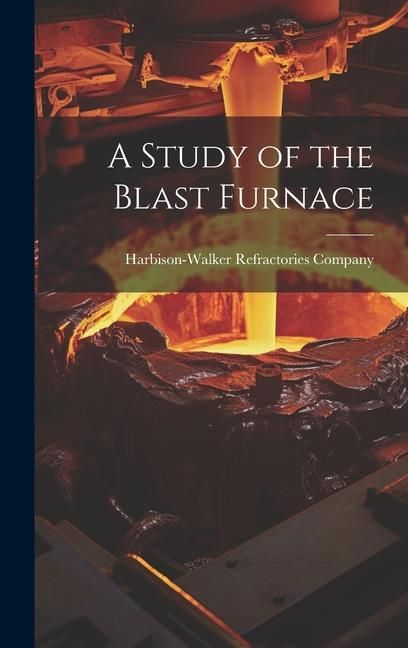 Produktbild: A Study of the Blast Furnace