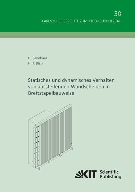 Produktbild: Statisches und dynamisches Verhalten von aussteifenden Wandscheiben in Brettstapelbauweise