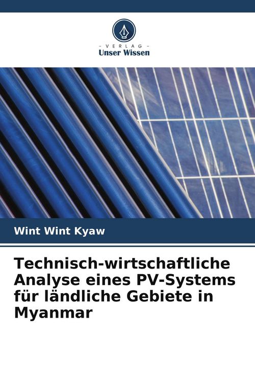 Produktbild: Technisch-wirtschaftliche Analyse eines PV-Systems f&uuml;r l&auml;ndliche Gebiete in Myanmar