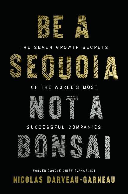 Produktbild: Be a Sequoia, Not a Bonsai