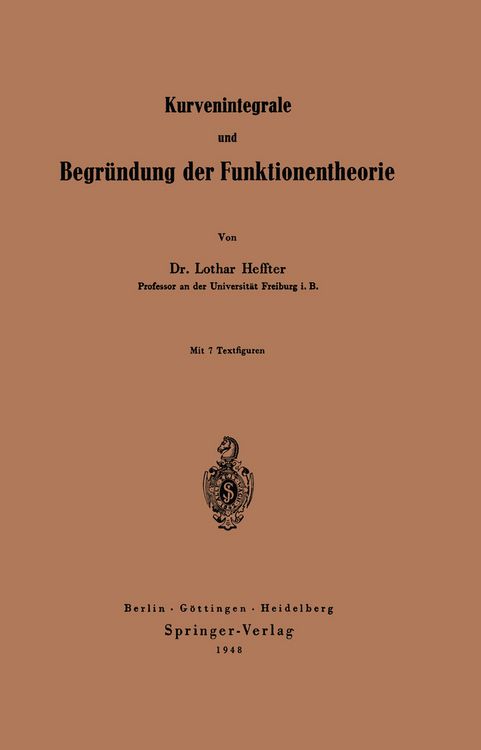 Produktbild: Kurvenintegrale und Begr&uuml;ndung der Funktionentheorie