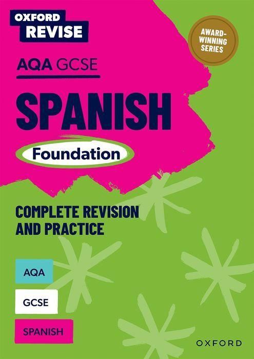 Produktbild: Oxford Revise: AQA GCSE Spanish Foundation Complete Revision and Practice