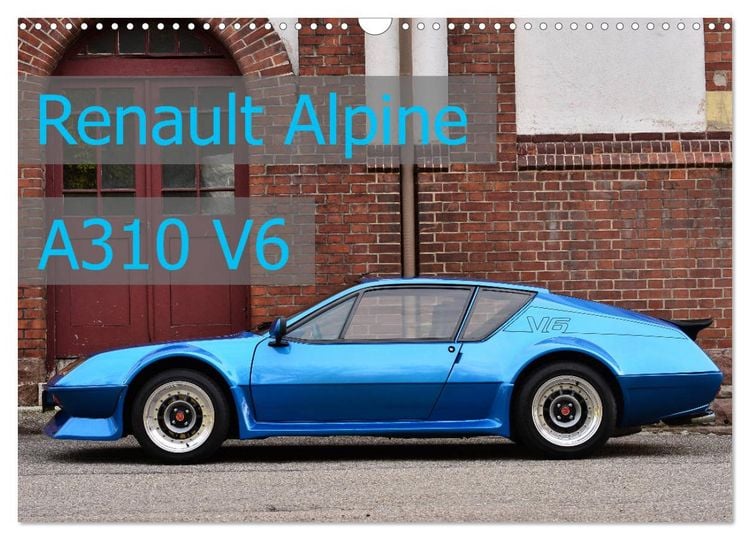Produktbild: Renault Alpine A310 V6 (Wandkalender 2026 DIN A3 quer), CALVENDO Monatskalender