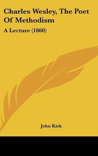 Produktbild: Charles Wesley, The Poet Of Methodism