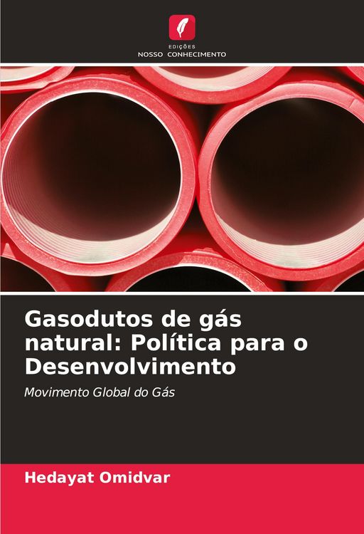 Produktbild: Gasodutos de g&aacute;s natural: Pol&iacute;tica para o Desenvolvimento