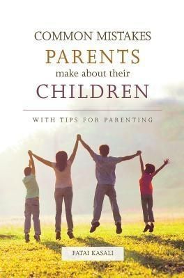 Produktbild: Common Mistakes Parents Make About Their Children
