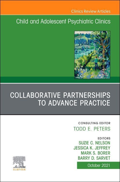 Produktbild: Collaborative Partnerships to Advance Child and Adolescent Mental Health Practice, an Issue of Child and Adolescent Psychiatric Clinics of North Ameri