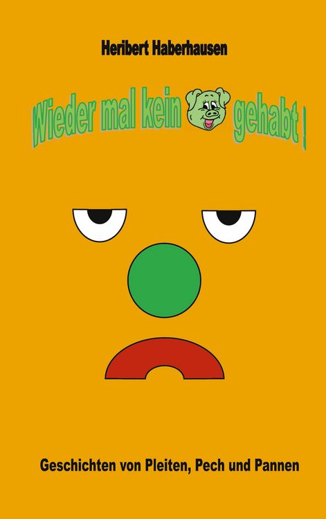 Produktbild: Wieder mal kein Schwein gehabt!