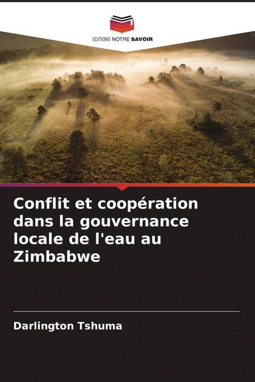 Produktbild: Conflit et coop&eacute;ration dans la gouvernance locale de l'eau au Zimbabwe