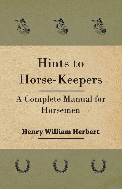 Produktbild: Hints to Horse-Keepers - A Complete Manual for Horsemen