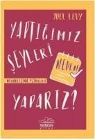 Produktbild: Yaptigimiz Seyleri Neden Yapariz Ciltli