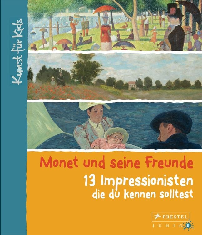 Produktbild: Monet und seine Freunde. 13 Impressionisten, die du kennen solltest
