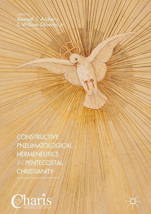 Produktbild: Constructive Pneumatological Hermeneutics in Pentecostal Christianity