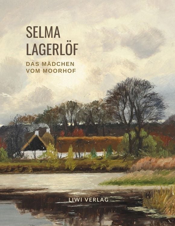 Produktbild: Selma Lagerl&ouml;f: Das M&auml;dchen vom Moorhof