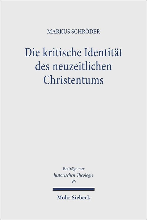 Produktbild: Die kritische Identit&auml;t des neuzeitlichen Christentums