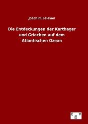 Produktbild: Die Entdeckungen der Karthager und Griechen auf dem Atlantischen Ozean