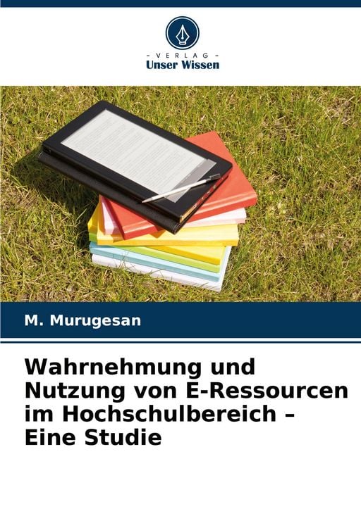 Produktbild: Wahrnehmung und Nutzung von E-Ressourcen im Hochschulbereich - Eine Studie