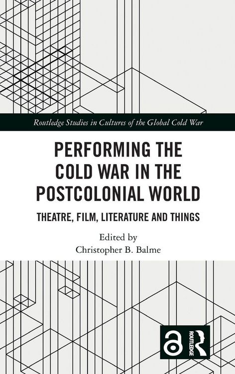 Produktbild: Performing the Cold War in the Postcolonial World