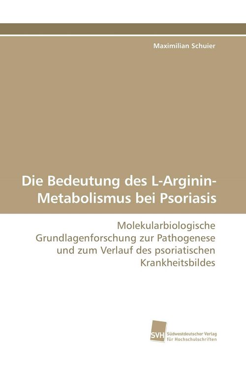 Produktbild: Die Bedeutung des L-Arginin-Metabolismus bei Psoriasis