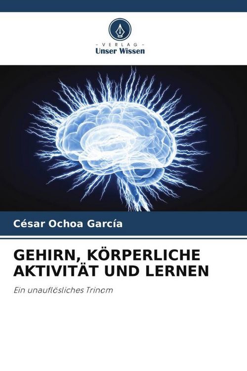 Produktbild: Gehirn, K&ouml;rperliche Aktivit&auml;t und Lernen