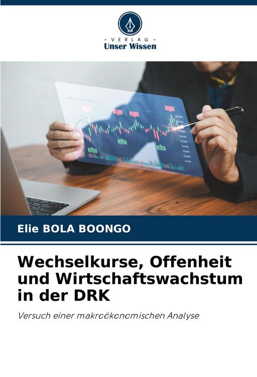 Produktbild: Wechselkurse, Offenheit und Wirtschaftswachstum in der DRK
