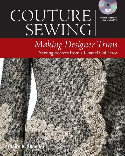 Produktbild: Shaeffer, C: Couture Sewing: Making Designer Trims