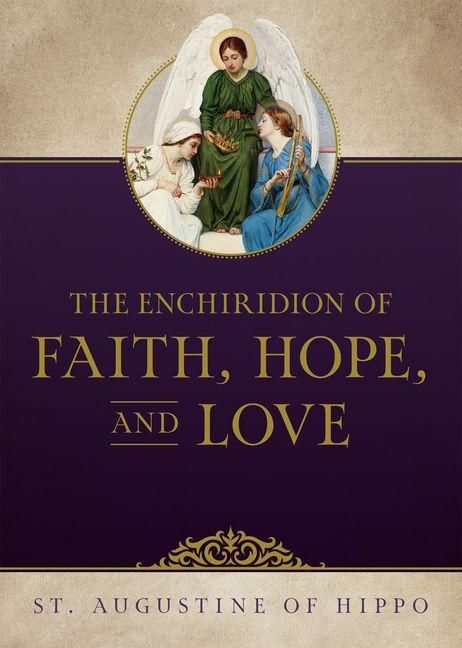 Produktbild: The Enchiridion of Faith, Hope, and Love