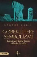 Produktbild: G&ouml;beklitepe Sembolizmi Tas Cagindan Bug&uuml;ne Uzanan Anlamlarin Analizi