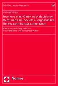 Produktbild: Insolvenz einer GmbH nach deutschem Recht und einer Soci&eacute;t&eacute; &agrave; responsabilit&eacute; limit&eacute;e nach franz&ouml;sischem Recht