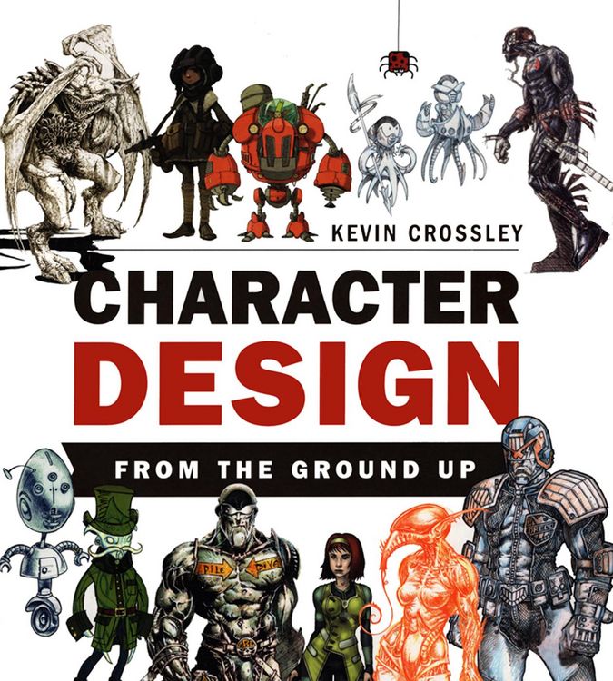 Produktbild: Crossley, K: Character Design From the Ground Up